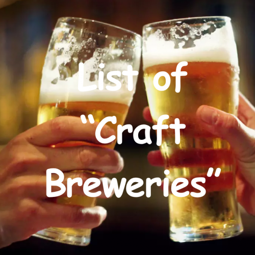 List of “Craft Breweries”